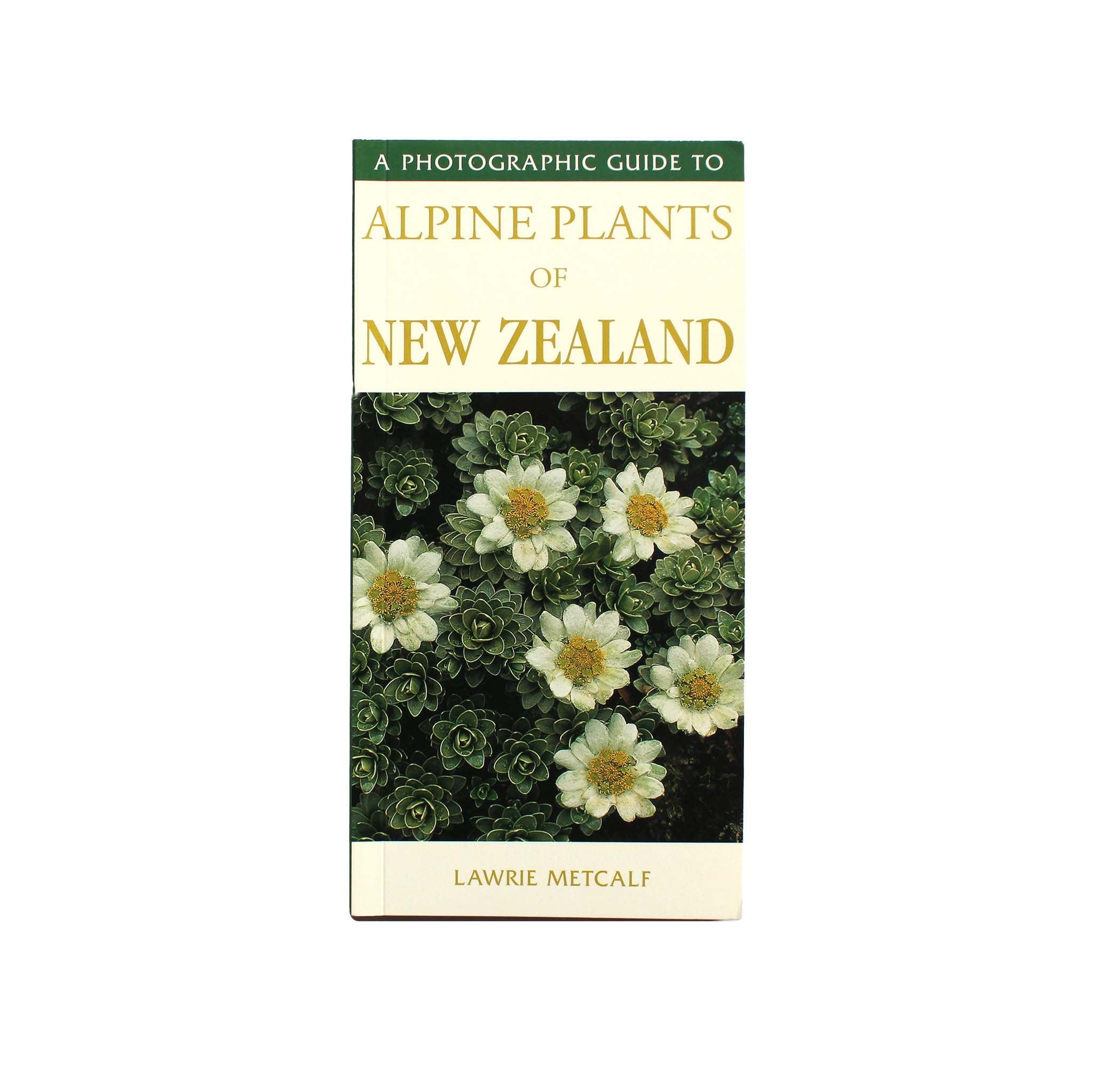 A Photographic Guide to Alpine Plants of New Zealand