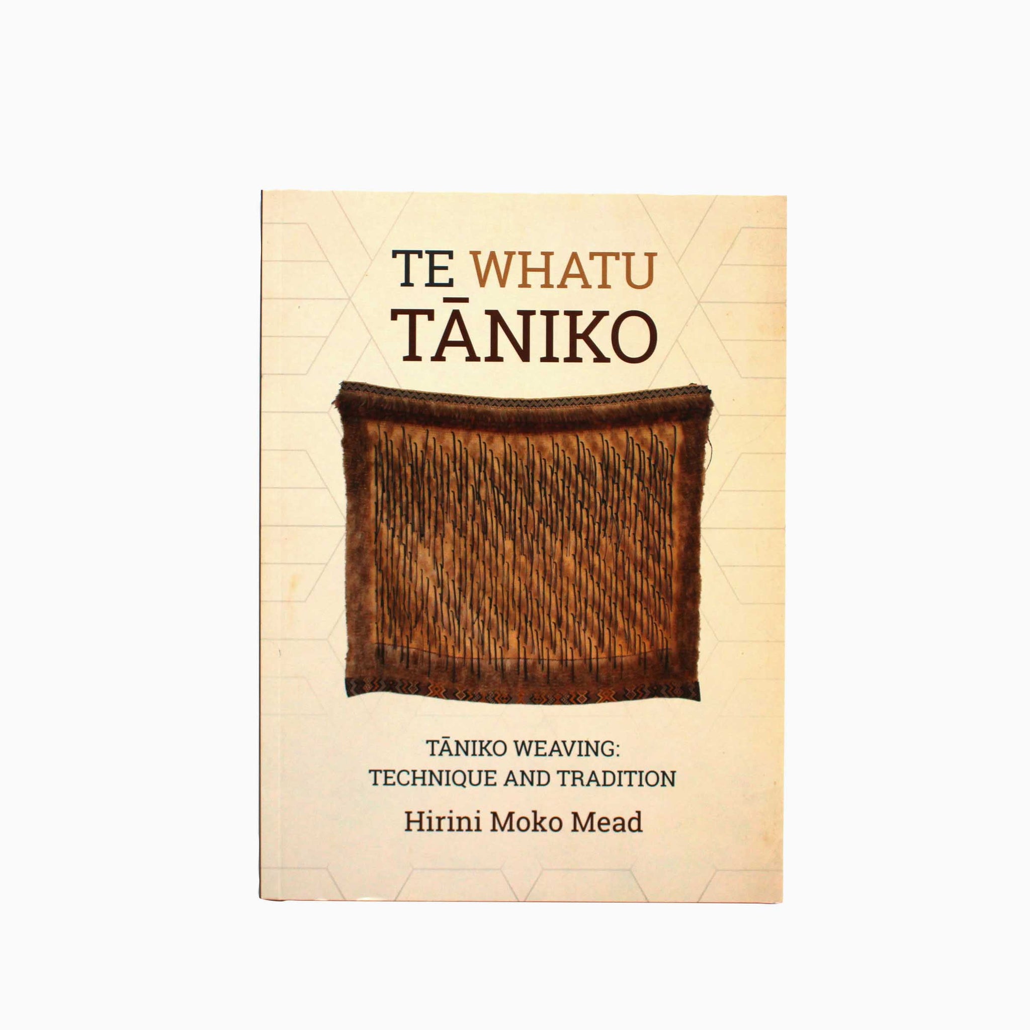 Te Whatu Taniko - Taniko Weaving:  Technique and Tradition