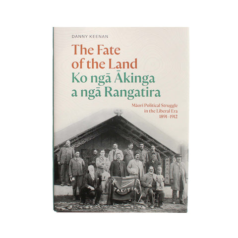 The Fate of the Land - Ko ngā Akinga a ngā Rangatira
