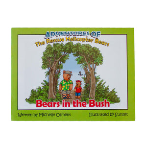 Bears in the Bush - Adventures of The Rescue Helicopter Bears